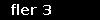 fler 3
