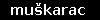 mu&scaron;karac