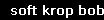 soft krop bob