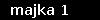 majka 1