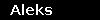 Aleks