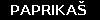 PAPRIKA&Scaron;