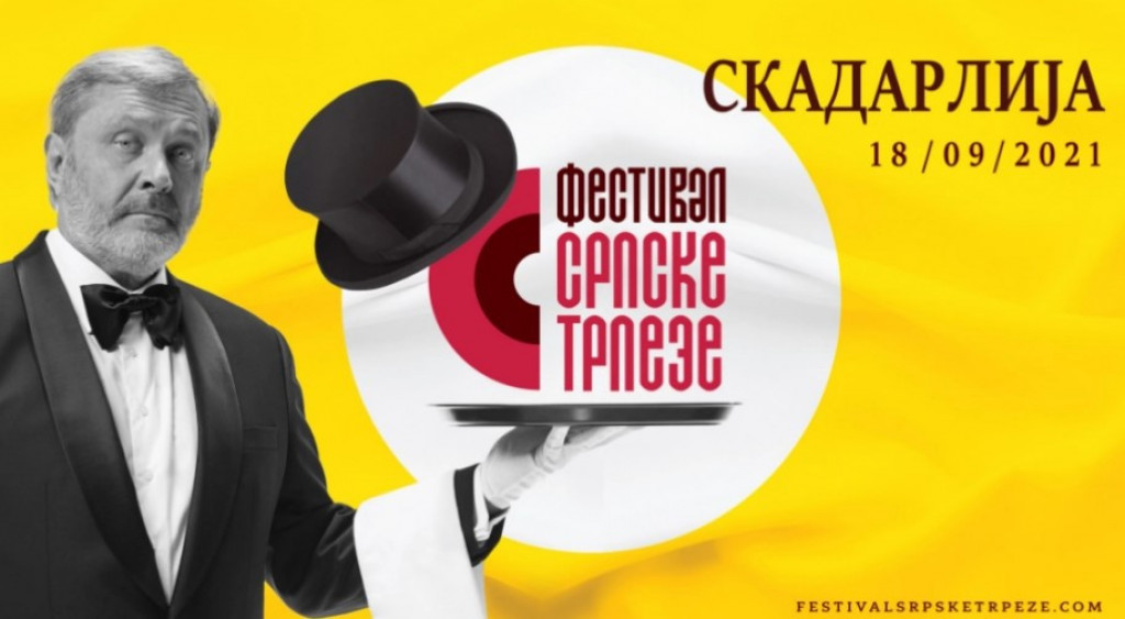 FESTIVAL SRPSKE TRPEZE SUTRA U SKADARLIJI Jedinstvena prilika da probate specijalitete iz svih krajeva Srbije