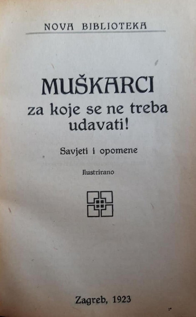 Saveti i UPOZORENJA za žene iz 1923. godine: Osvanule su slike iz čuvene knjige "MUŠKARCI za koje se ne treba UDAVATI"!