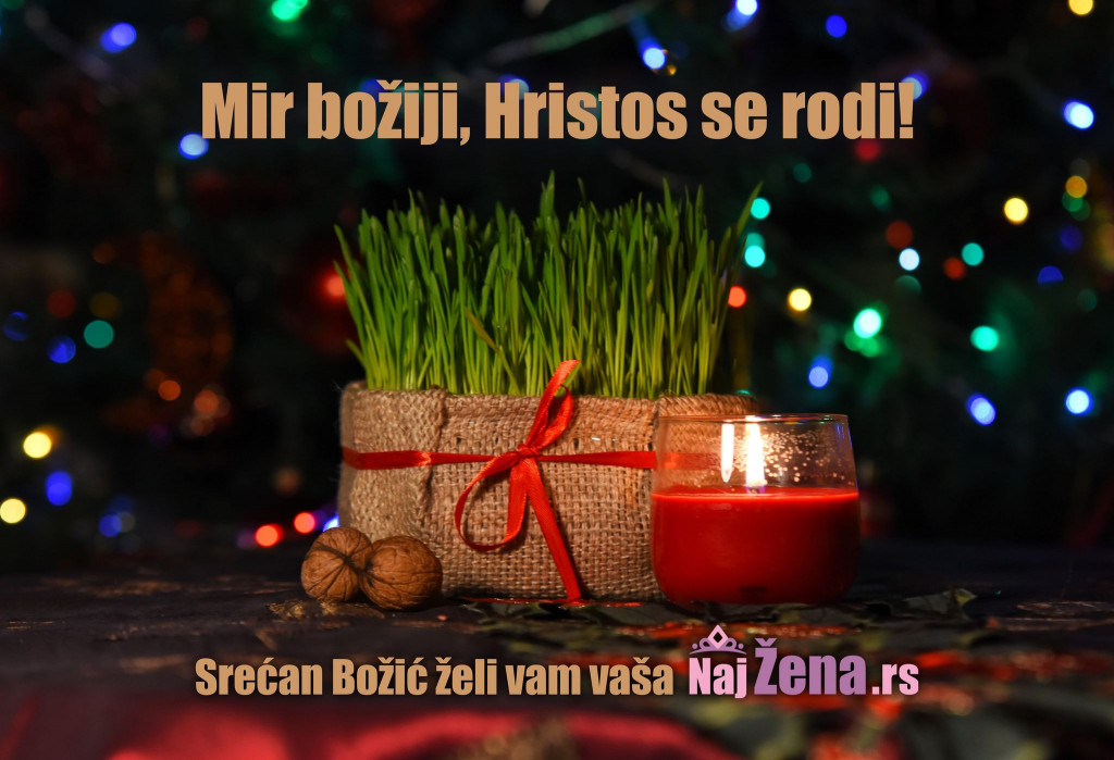Mir Božiji, HRISTOS se rodi: Redakcija portala NAJ ŽENA želi vam srećan BOŽIĆ